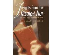 Insights from the Risale-i Nur: Said Nursi's Advice for Modern Believers