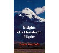 Insights of a Himalayan Pilgrim (Tibetan Art and Culture Series)