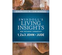 Insights on 1, 2 & 3 John, Jude (Swindoll's Living Insights New Testament Commentary): 14: New Testament Commentary 1, 2 & John, Jude