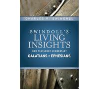Insights On Galatians, Ephesians: 8 (Swindoll's Living Insights New Testament Commentary)