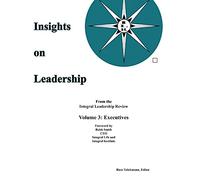 Insights on Leadership, Vol 3: Executives