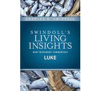 Insights On Luke: 3 (Swindoll's Living Insights New Testament Commentary)