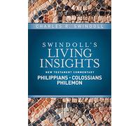 Insights on Philippians, Colossians, Philemon: 9 (Swindoll's Living Insights New Testament Commentary) (Swindoll's Living Insights New Testament Commentary)