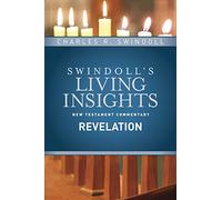 Insights on Revelation: 15 (Swindoll's Living Insights New Testament Commentary)