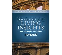Insights on Romans: 6 (Swindoll's Living Insights New Testament Commentary)