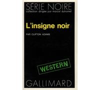 Insigne Noir: A48502 (Serie Noire 1)
