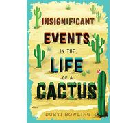 Insignificant Events in the Life of a Cactus: Volume 1