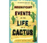 Insignificant Events in the Life of a Cactus 1