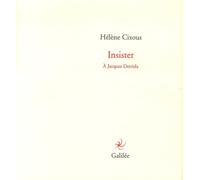 Insister - À Jacques Derrida: A Jacques Derrida: 0000