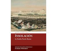 Insolacion: Historia amorosa: by Emilia Pardo Bazan (Aris & Phillips Hispanic Classics)