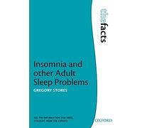 Insomnia and Other Adult Sleep Problems (The Facts)
