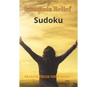 Insomnia Relief Sudoku: Relax & Focus your Mind