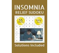 Insomnia Sudoku Book: Relaxing Sudoku for Better Sleep | Calm Your Mind, Reduce Anxiety & Nighttime Overthinking | Mindfulness Puzzle Book with Answer Key