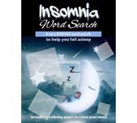 Insomnia Word Search: A Very Boring Word Search to Help You Fall Asleep: Adult word search: great gift for teen and adults: includes 5 coloring pages to relax the mind and destress: Relaxing.