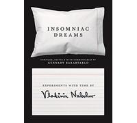 Insomniac Dreams : Experiments with Time by Vladimir Nabokov