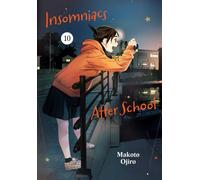 Insomniacs After School, Vol. 10 Volume 10