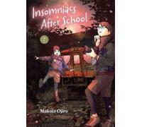Insomniacs After School, Vol. 7 : Volume 7
