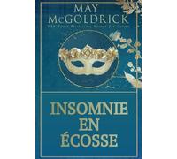 Insomnie En Écosse: Un thriller romantique haletant où la passion affronte le danger, et où chaque secret peut coûter la vie. (Série Famille Pennington)
