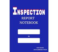 Inspection Report Notebook: 50 Inspections Records for Public Health Inspectors and Environmental Health Officers