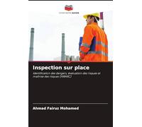 Inspection sur place: Identification des dangers, évaluation des risques et maîtrise des risques (HIRARC)