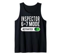 Inspector 6-7 Mode Activated Funny Job Title School Work Tank Top