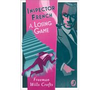 Inspector French: A Losing Game