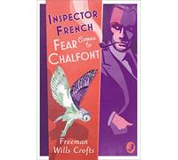 Inspector French: Fear Comes to Chalfont: (Inspector French Book 19)