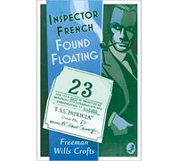 Inspector French: Found Floating: (Inspector French Book 13)