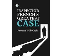 Inspector French's Greatest Case