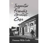 Inspector French's Greatest Case