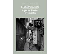 Inspector Imanishi Investigates: From the bestselling author of Tokyo Express (PENGUIN CLASSICS)