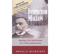 Inspector Mallon: Buying Irish Patriotism for a Five-pound Note: The Real Inspector Mallon