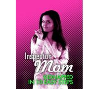 Inspector Mom: Kidnapped in 10 Easy Steps