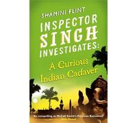 Inspector Singh Investigates: A Curious Indian Cadaver: Number 5 in series (Inspector Singh Investigates)