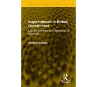 Inspectorates in British Government : Law Enforcement and Standards of Efficiency