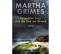 Inspektor Jury und die Tote am Strand: Ein Insp, Grimes, Walter.