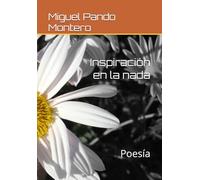Inspiración en la nada: Poesía