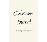 Inspiraé Journal: Carnet de journaling guidé avec citations de Rumi et pages de réflexion personnelle