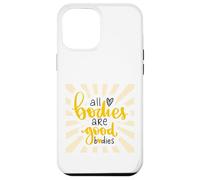 Inspiration All Bodies are Good Bodies Love Positive Case for iPhone 12 Pro Max