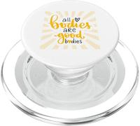 Inspiration All Bodies are Good Bodies Love Positive PopSockets PopGrip for MagSafe