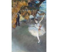 Inspiration by Great Masters - Edgar Degas Notebook: Ballet Dancers (1874-1877): Daily Planner · Goals, To-Dos & Notes · 6×9 inch (A5) · 64 Pages