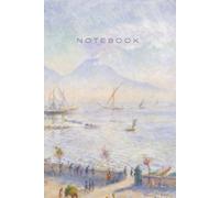 Inspiration by Great Masters - Renoir Notebook: The Bay of Naples (1881): Daily Planner · Goals, To-Dos & Notes · 6×9 inch (A5) · 64 Pages