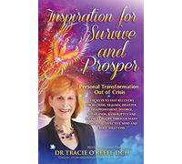Inspiration for Survive and Prosper: Personal Transformation Out of Crisis