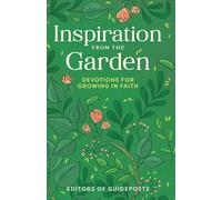 Inspiration from the Garden: Devotions for Growing in Faith
