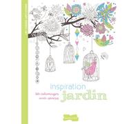 Inspiration jardin: 50 coloriages anti-stress