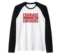 Inspiration Motivation Bold - Courage is Contagious Raglan Baseball Tee