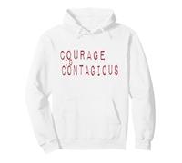 Inspiration Motivation COURAGE IS CONTAGIOUS Pullover Hoodie