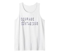 Inspiration Motivation Courage is Contagious Tank Top