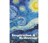 Inspiration & Reflection: Finding Inner Calm through Outward Expression
