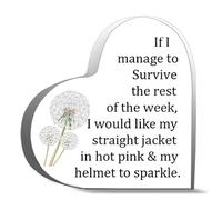 Inspirational Acrylic Hearts Plaques If I Manage To Survive The Rest Of The Week Desk Decorative Sign Acrylic Sign For Office Home Desk Table Shelf 4X4Inch